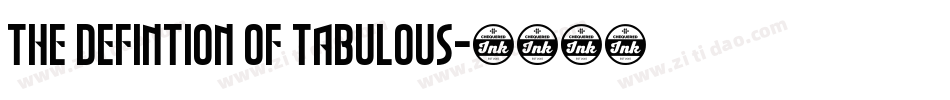 The Defintion of Tabulous字体转换